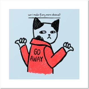 Go away funny cat design Posters and Art